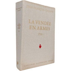 La Vendée en armes 1793 Tome 1