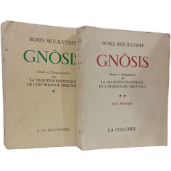 Gnôsis: Étude et commentaires sur la tradition ésotérique de...