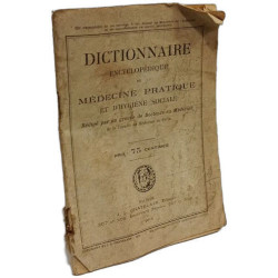 Dictionnaire encyclopédique de médecine pratique et d'hygiène sociale