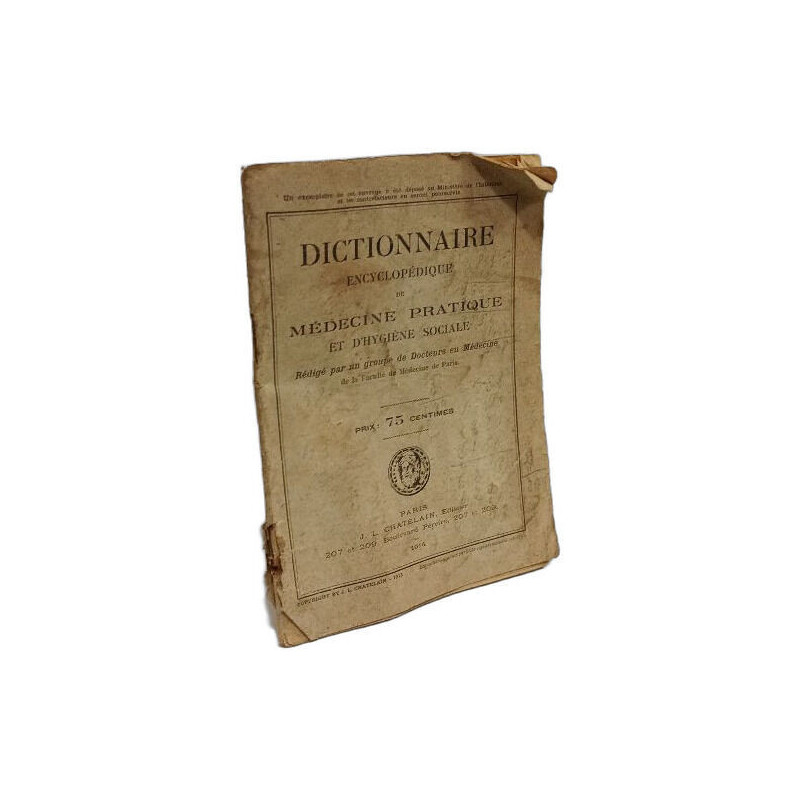 Dictionnaire encyclopédique de médecine pratique et d'hygiène sociale