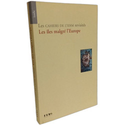 Les Cahiers de l'Idim Revisites - les Iles Malgré l'Europe