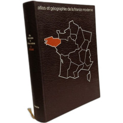 Atlas et géographie de la Bretagne / portrait de la France moderne