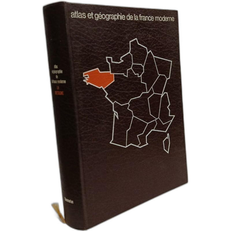 Atlas et géographie de la Bretagne / portrait de la France moderne