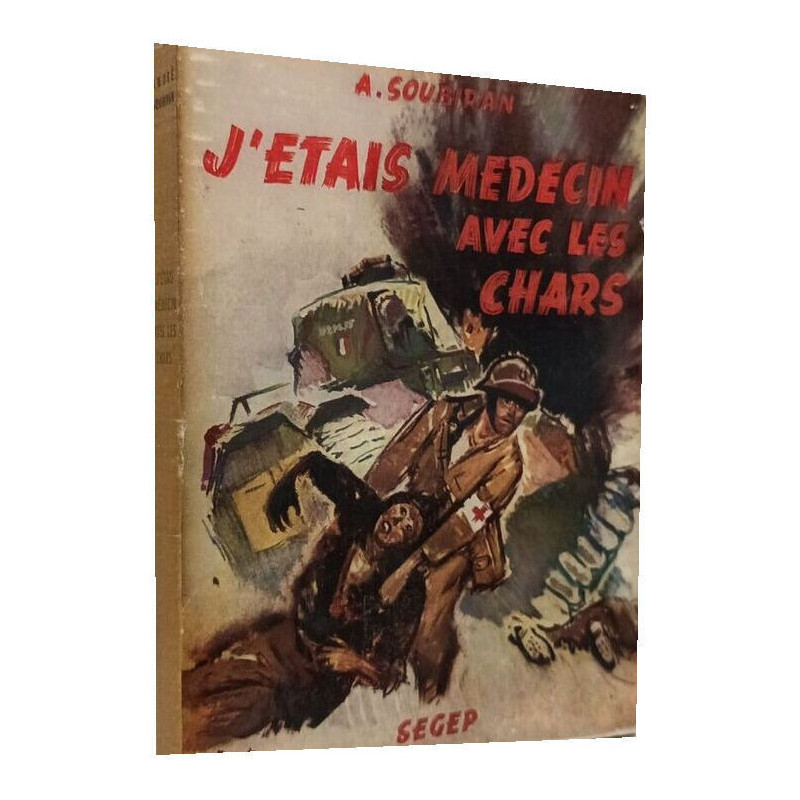 J'étais médecin avec les chars