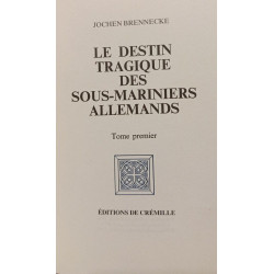Le destin tragique des sous-mariniers allemands Tome 1-2