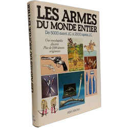 Les armes du monde entier: De 5000 avant J.C. à 2000 après J.C