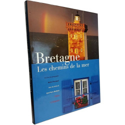 Bretagne : Les Chemins de la mer
