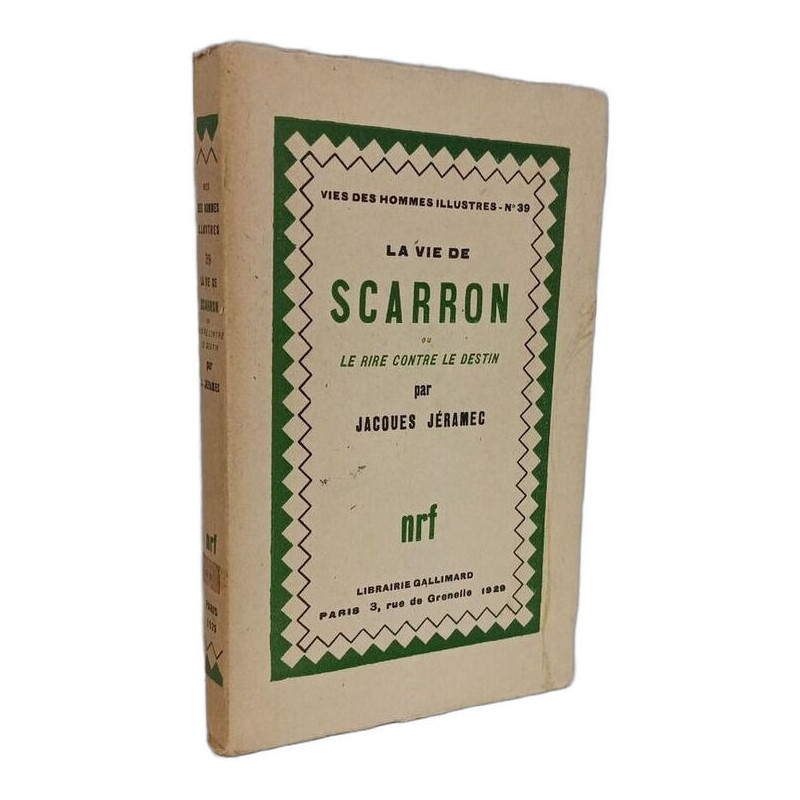 La vie de Scarron ou Le rire contre le destin