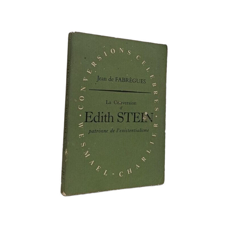 La Conversion d'Edith Stein patronne de l'existentialisme
