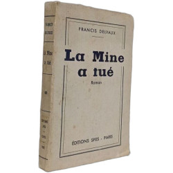 La Mine a tué