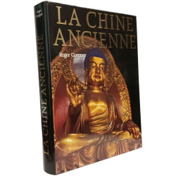 La Chine ancienne : L'histoire et la culture de l'Empire du Milieu