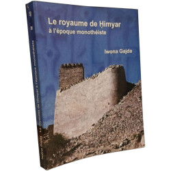 Le Royaume De Himyar a L'epoque Monotheiste: L'histoire De...
