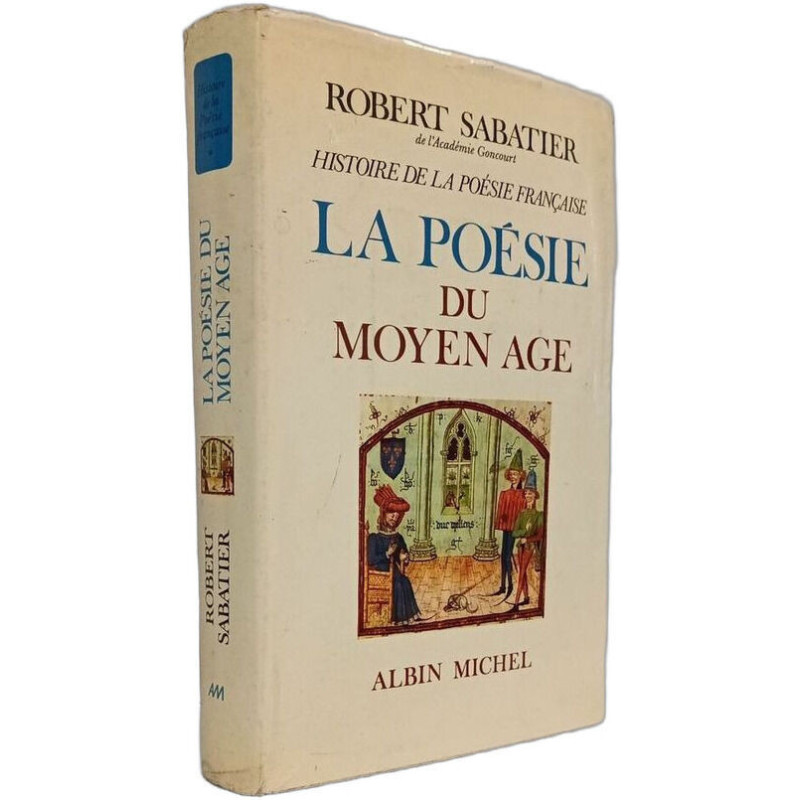 La poésie du Moyen Âge Tome 1