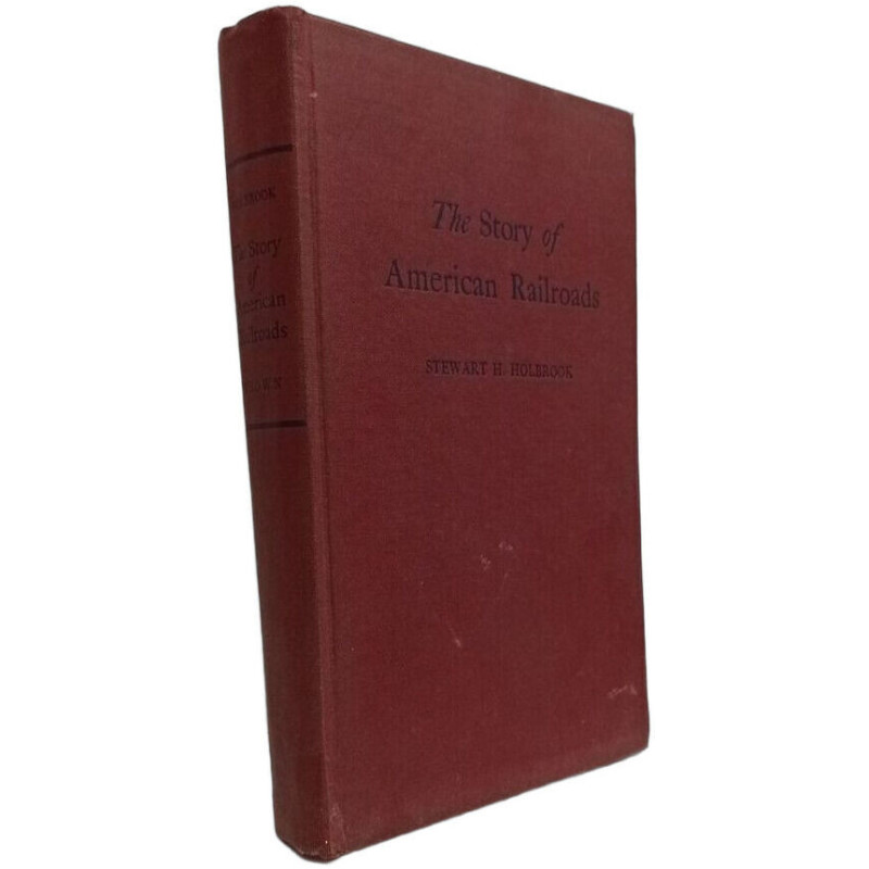 The Story of American Railroads