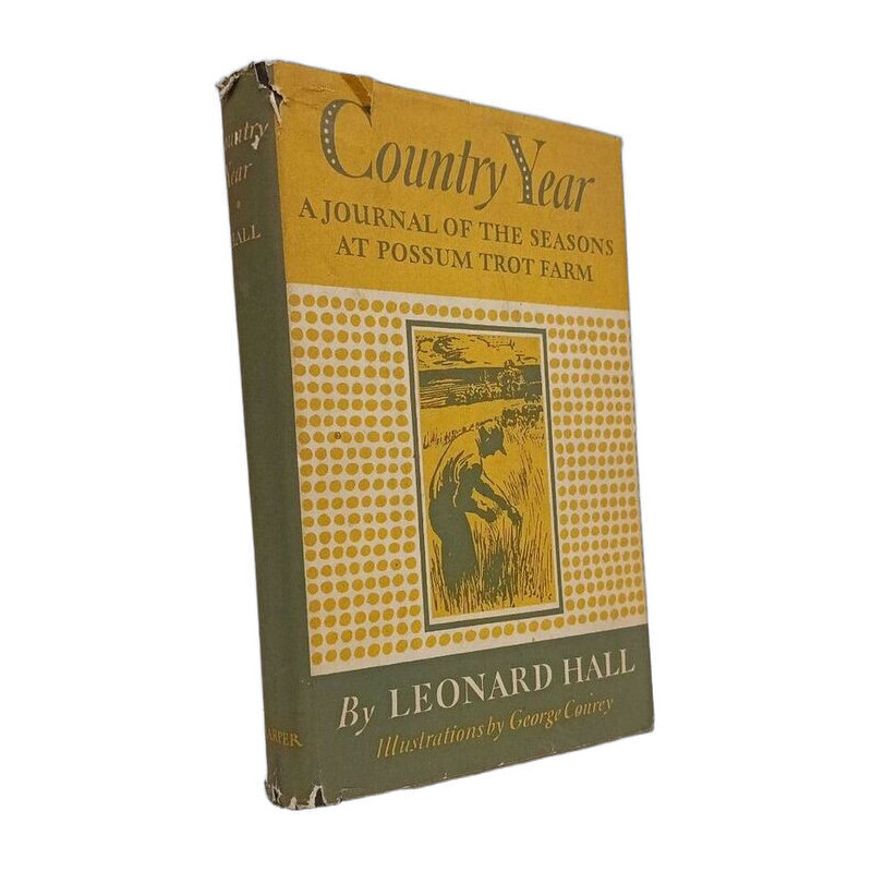 Country Year: A Journal of the Seasons at Possum Trot Farm