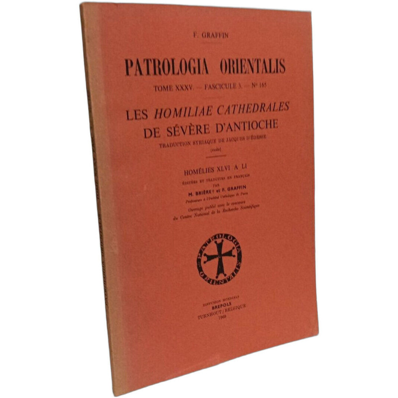 Les Homiliae Cathedrales de Sévère d'Antioche - Homélies XLVI à LI...