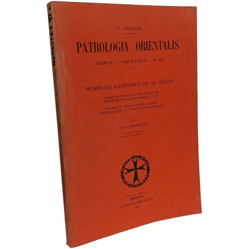 Homélies anonymes du VIe siècle - Patrologia Orientalis - TOME 41...
