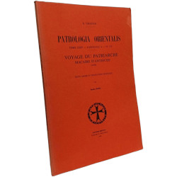 Voyage du patriarche Macaire d'Antioche Patrologia Orientalis Tome...