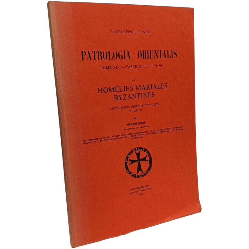 II. Homélies mariales byzantines - Patrologia Orientalis Tome XIX...