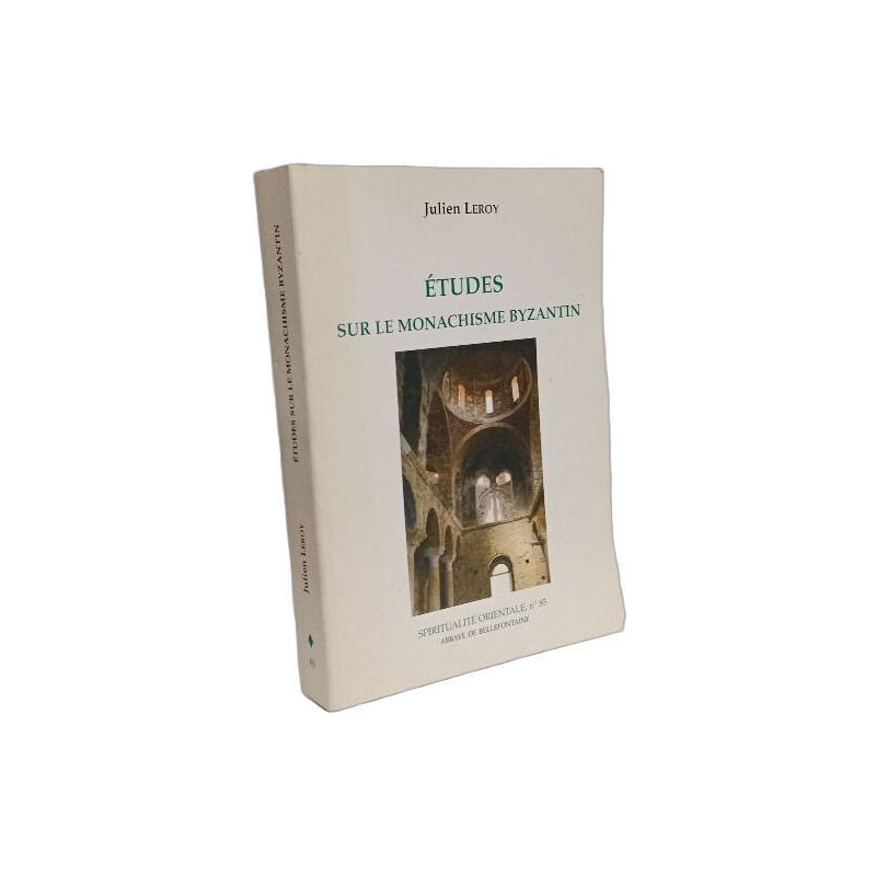 ETUDES SUR LE MONACHISME BYZANTIN