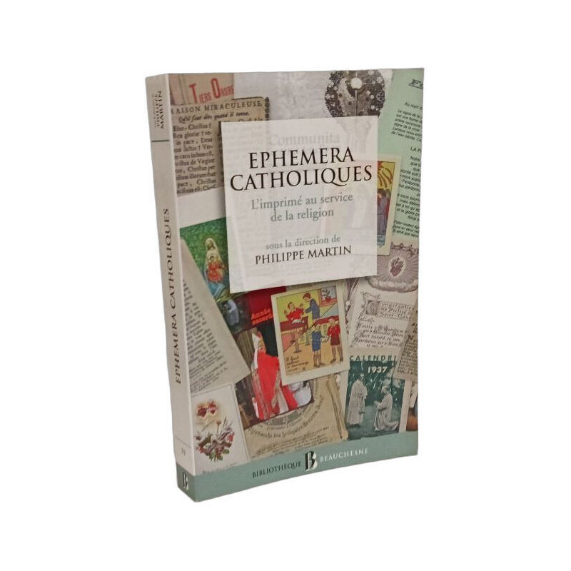Ephemera Catholiques l'Imprime au Service de la Religion:...