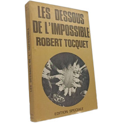 Les dessous de l'impossible
