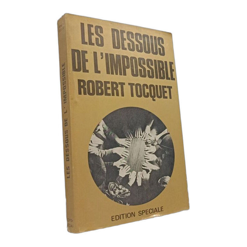 Les dessous de l'impossible
