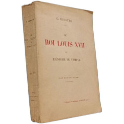 Le roi Louis XVII et l'énigme du Temple