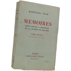 Mémoires pour servir à l'histoire de la guerre de 1914-1918 Tome 2