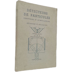 Détecteurs de particulesCompteurs et scintillateurs Mécanisme et...