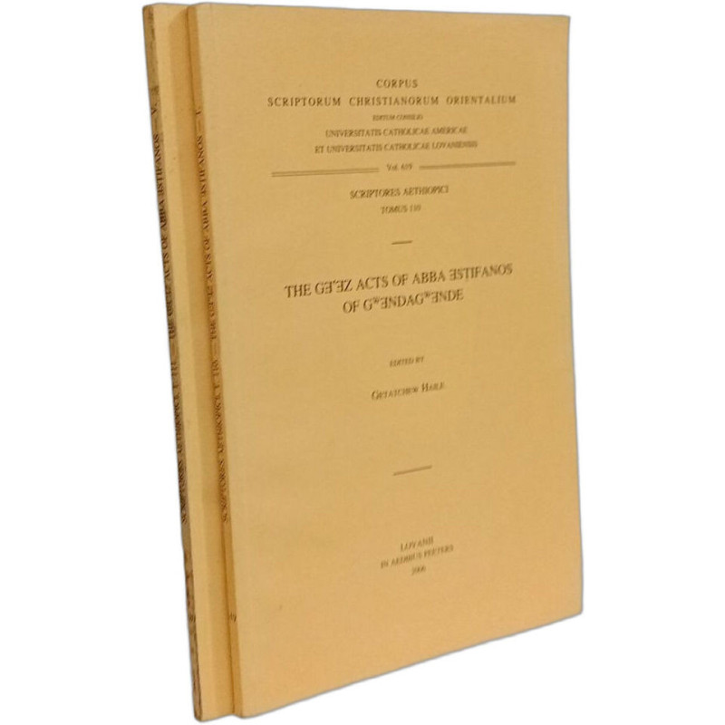 The Ge'ez Acts of Abba Estifanos of Gwendagwende (Scriptores...