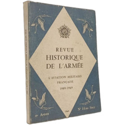 Revue historique de l'armée L'aviation militaire française de 1909...