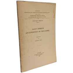 Saint Ephrem: An Exposition of the Gospel - Scriptores Syri T.6 -...