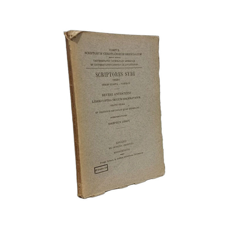Severi antiocheni liber contra impium grammaticum oratio prima et...