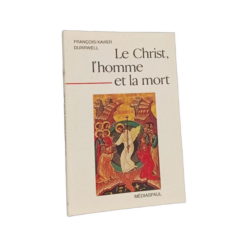 Le christ l'homme et la mort (Maranatha 26)