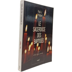 LE SACERDOCE DES BAPTISÉS: Clé d'une Eglise vivante