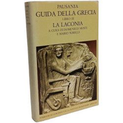 Guida della Grecia. La Laconia (Vol. 3) (Scrittori greci e latini)