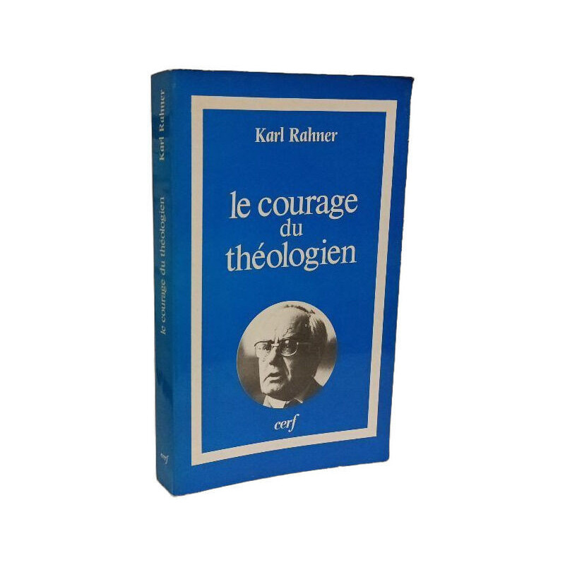 LE COURAGE DU THÉOLOGIEN