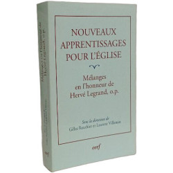 Nouveaux apprentissages pour l'Eglise: Mélanges offerts à Hervé...