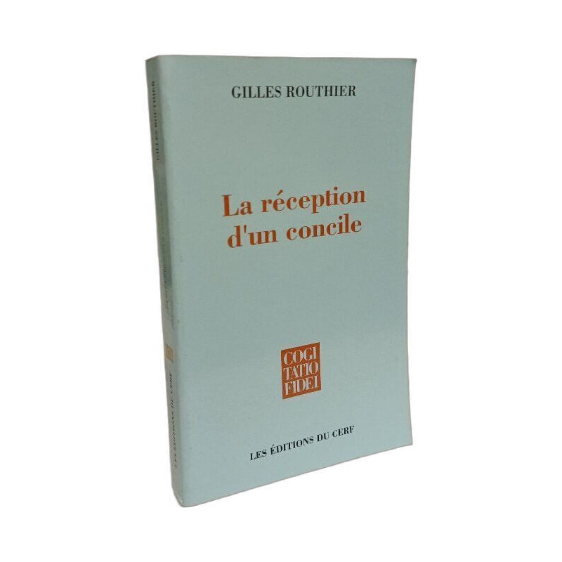 LA RECEPTION D'UN CONCILE