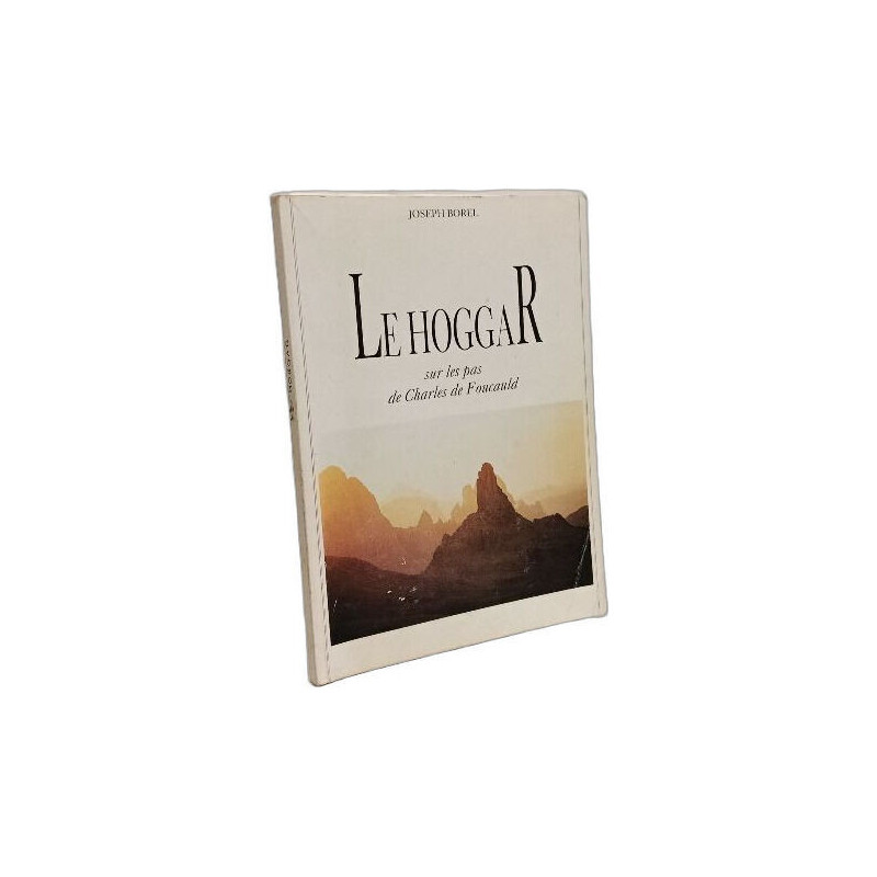 Le Hoggar - sur les pas de Charles de Foucauld