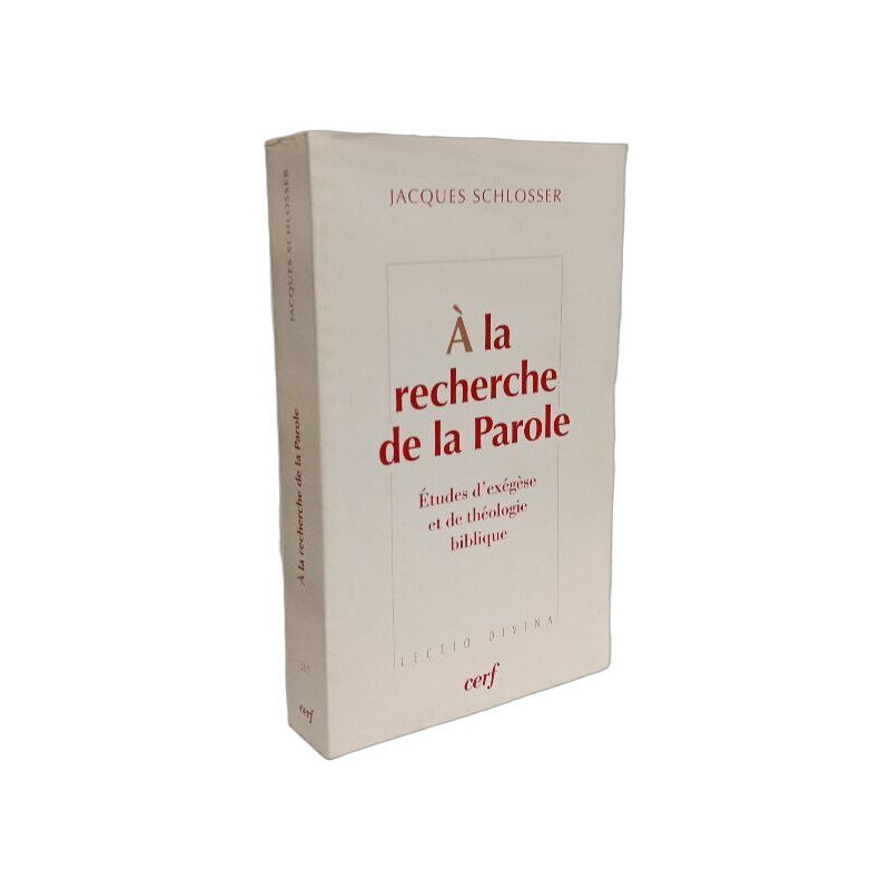 À la recherche de la parole: Etudes d'exégèse et de théologie biblique