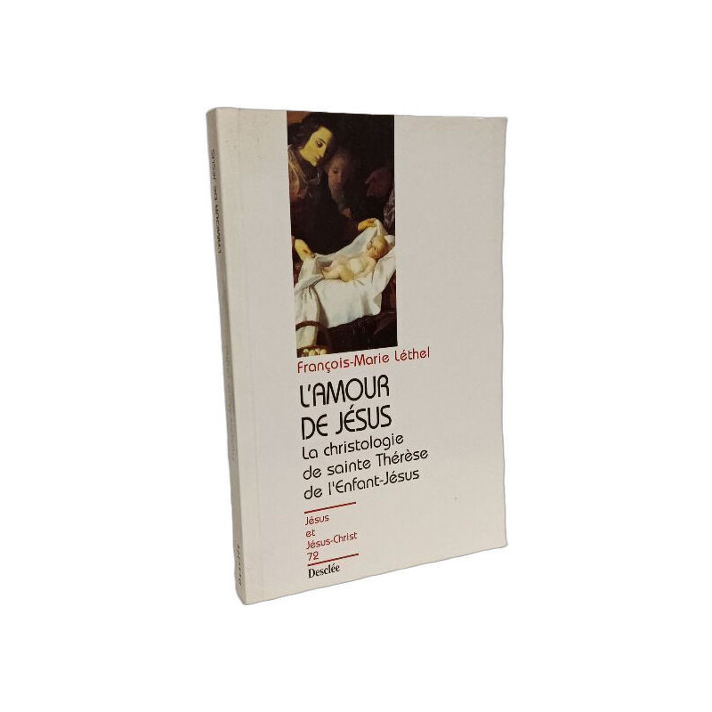 L'amour de Jésus la christologie de Sainte Thérese de Lisieux N72