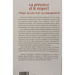 La présence et le respect: Ethique du soin et de l'accompagnement