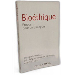Bioéthique: Questions pour un discernement + Bioéthique: Propos...