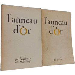 L'anneau d'or - n° 21-22 de l'enfance au mariage + famille n° 33-34