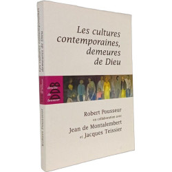 Les cultures contemporaines demeures de Dieu