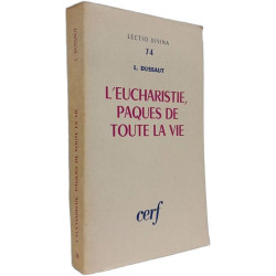 L'Eucharistie Pâques de toute la vie