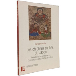Les Chrétiens cachés du Japon: Traduction et commentaire des...