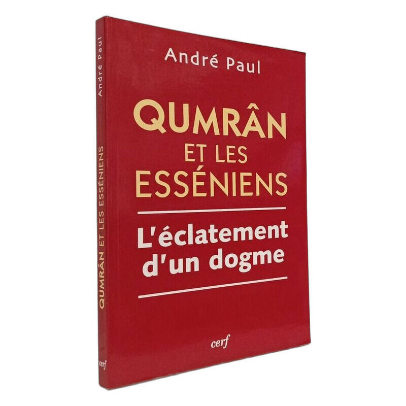 Qumrn et les Esséniens: L'éclatement d'un dogme